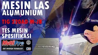 mesinlas multiprowelding Review mesin las alumunium multipro Tig 220AD MJB [upl. by Nnyrb205]