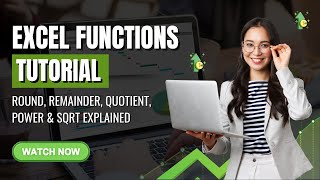 Excel Functions Tutorial ROUND REMAINDER QUOTIENT POWER amp SQRT Explained [upl. by Nivrek621]