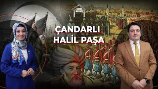 Çandarlı Halil Paşa  Tarih Masası [upl. by Abagail]