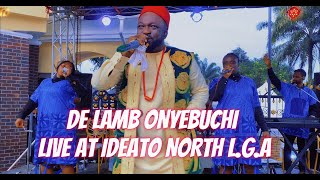 DE LAMB ONYEBUCHI LIVE AT AKOKWA IMO STATE [upl. by Avitzur]