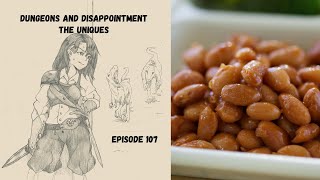 Dungeons and Disappointment  The Uniques EP 107 A Debt Repaid [upl. by Dorsy]