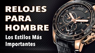 Los Relojes que el hombre debería tener [upl. by Lesslie]