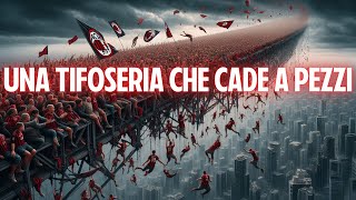 UNA TIFOSERIA CHE CADE A PEZZI [upl. by Eciral]