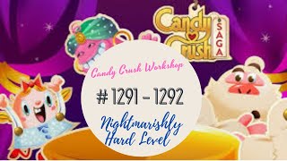 Candy Crush Saga  🍭🍬 Level 1291 amp Level 1292  🍭🍬 [upl. by Lennahc392]