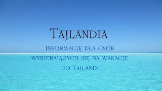 Wakacje w Tajlandii co musisz wiedzieć przed przylotem do Tajlandii [upl. by Etnoek]