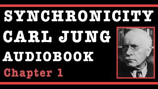 Synchronicity  Carl Jungs Audiobook  Chapter 1  Exposition  Depth Psychology amp Quantum Physics [upl. by Asyla585]