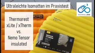 Thermarest xLite  xTherm vs Nemo Tensor insulated im Praxistest [upl. by Enuj95]