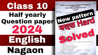 Class 10 Half yearly English question paper 2024 Nagaon Solutions SEBA board [upl. by Leirea]