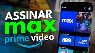 Como ASSINAR o MAX pelo PRIME VIDEO teste grátis de 7 dias pelo CELULAR [upl. by Dionne]