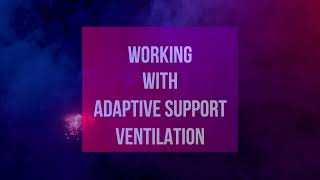 Mechanical Ventilation Concepts Module 7  ASV Part 2 [upl. by Mccormick861]