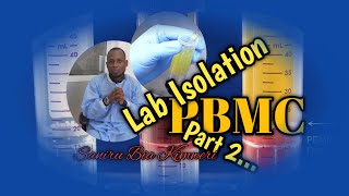 PBMC  PART 2  LABORATORY ISOLATION  SWAHILI  SBKLT [upl. by Gnil]