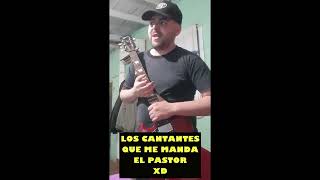 LOS CANTANTES QUE ME MANDA EL PASTOR [upl. by Jochebed]