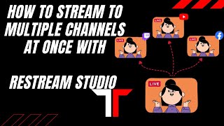 How to stream to multiple channels at once with Restream Studio [upl. by Livesay379]