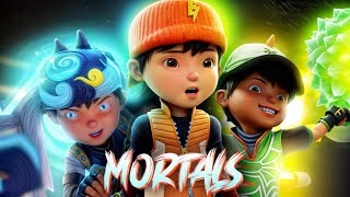 BoBoiBoy Galaxy AMV  Mortals [upl. by Aihpled612]