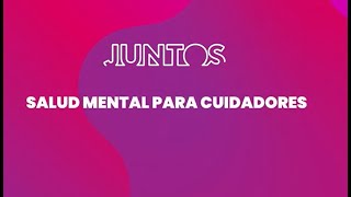 Herramientas básicas para la salud mental del cuidador [upl. by Rodriguez492]