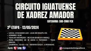 2ª ETAPA  CIRCUITO IGUATUENSE DE XADREZ RÁPIDO AMADOR 2024 [upl. by Bremser]