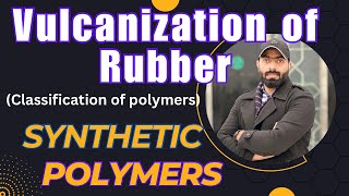 Vulcanization of natural rubber  synthetic polymers  polymer chemistry [upl. by Eikram633]