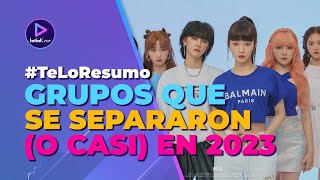 KPOP DISBAND 2023 Todos los GRUPOS que se separaron o casi [upl. by Eboj439]