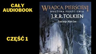 Władca Pierścieni  Drużyna Pierścienia  Audiobook  Książki online  Cały Audiobook Subskrybuj [upl. by Zonda723]