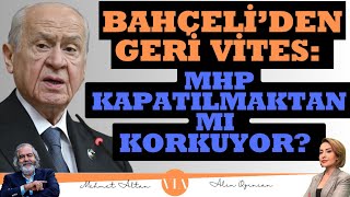 BAHÇELİDEN AKPCHP GÖRÜŞMELERİNE YEŞİL IŞIK NEDEN GERİ VİTES YAPTI MHP KAPANABİLİR Mİ [upl. by Onilecram]