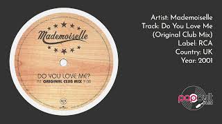 Mademoiselle  Do You Love Me Original Club Mix [upl. by Ranitta940]