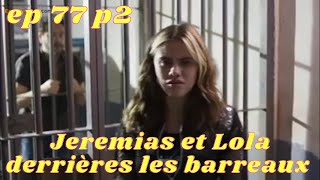 Les moments forts de lamour invincible épisode 77 partie 2Jeremias et Lola derrières les barreaux [upl. by Symons11]