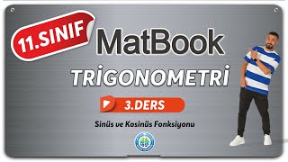 Trigonometri 3  Sinüs ve Kosinüs Fonksiyonu  11SINIF MATEMATİK MatBook [upl. by Leidba]