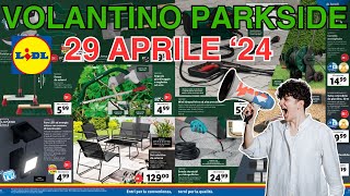 VOLANTINO PARKSIDE LIDL 29 APRILE 2024 Ecco le offerte per il fai da te [upl. by Jakie]