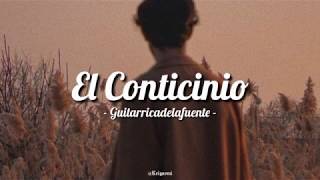 Guitarricadelafuente・El Conticinio  Letra [upl. by Tireb]