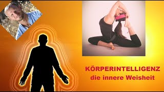 Körperintelligenz Was ist das Über die innere Weisheit  den Heiler in uns  Biofeedback Systeme [upl. by Festus605]