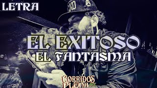 El Exitoso El Fantasma Video LetraLyrics2023 [upl. by Ajram661]