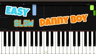 Traditional Irish  Danny Boy  Easy Piano Music  EASYampSLOW [upl. by Aenat391]