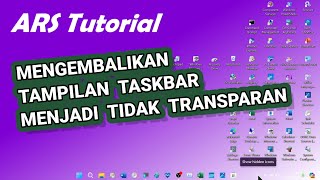 Tutorial Agar Taskbar di Laptop Windows 11 Tidak Transparan [upl. by Bili677]