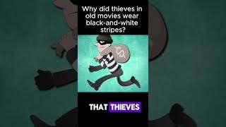 Why did thieves in old movies wear blackandwhite stripes [upl. by Zoller]