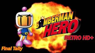 Bomberman Hero Final Tally HD [upl. by Matthus]