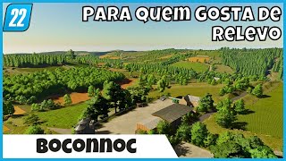 Conhecendo o Mapa BOCONNOC com Muito Relevo para Fazendeiros Pequenos e Médios Farming Simulator 22 [upl. by Eiramacissej]