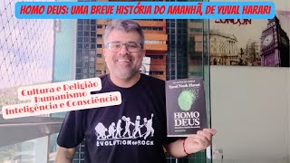 HOMO DEUS UMA BREVE HISTÓRIA DO AMANHÃ de Yuval Harari [upl. by Acissej]