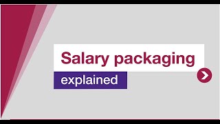 Salary packaging explained [upl. by Yevi]