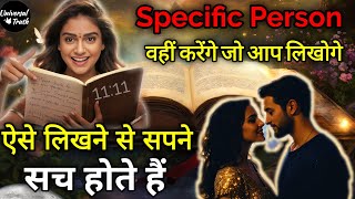 1111 ऐसे लिखोगे तो भागते हुए आयेंगे Specific PersonThis Ultimate Manifestation Rule works 100 [upl. by Annawot968]