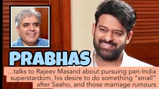 Prabhas interview with Rajeev Masand I Saaho I Baahubali I Marriage [upl. by Heigl2]