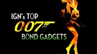 IGNs Top 007 Bond Gadgets [upl. by Llerrom]