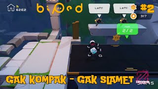 GAK KOMPAK GAK SUKSES  BIPED GAMEPLAY PART2 [upl. by Aryaz421]