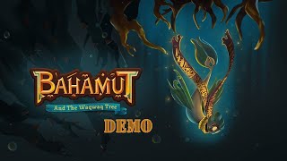 Bahamut And The WaqWaq Tree  Demo Gameplay [upl. by Nelon]