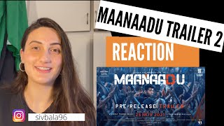 Maanaadu PreRelease Trailer REACTION  STR  SJ Suryah  Yuvan  Venkat Prabhu [upl. by Mcallister]