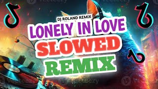 Mimi Webb  Lonely In Love  Slow Remix  Dj Roland Remix [upl. by Conger342]