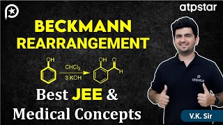 Beckmann Rearrangement  IIT JEE amp NEET  Vineet Khatri Sir  ATP STAR Kota [upl. by Schaab]