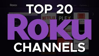 Top 20 Roku Channels You Should Install Right Now [upl. by Anyr]