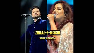 zihaalemiskinwithout instrumentalAtif Aslamshreya ghoshal [upl. by Robby]