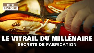 Le vitrail du millénaire  Les secrets de fabrication des vitraux  Documentaire  HD  MG [upl. by Eixirt273]