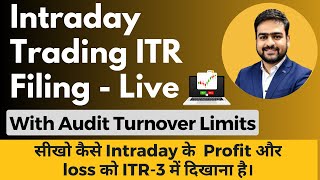 Intraday Trading ITR Filing  Intraday ITR3 Filing  How to Show Intraday Trading in ITR3 Online [upl. by Elizabet505]